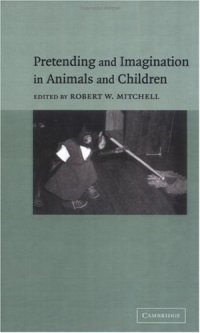 cover of the book Pretending and Imagination in Animals and Children