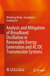 cover of the book Analysis and Mitigation of Broadband Oscillation in Renewable Energy Generation and AC/DC Transmission Systems