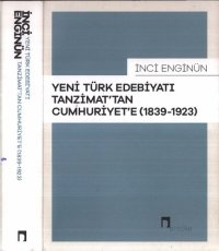 cover of the book Yeni Türk Edebiyatı Tanzimat'tan Cumhuriyet'e 1839-1923