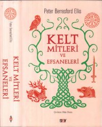 cover of the book Kelt Mitleri ve Efsaneleri