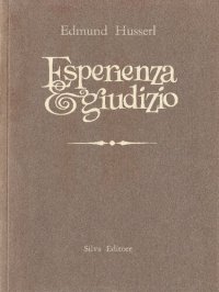 cover of the book Esperienza e giudizio. Ricerche sulla genealogia della logica pubblicate e redatte da Ludwig Landgrebe