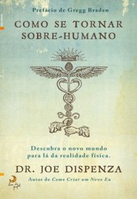 cover of the book Como Se Tornar Sobre-humano