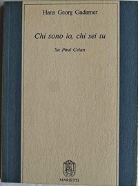 cover of the book Chi sono io, chi sei tu. Su Paul Celan