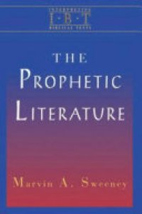 cover of the book The Prophetic Literature: Interpreting Biblical Texts Series