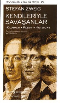 cover of the book Kendileriyle Savaşanlar: Hölderlin, Kleist, Nietzsche