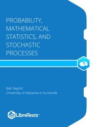 cover of the book Probability, Mathematical Statistics, and Stochastic Processes