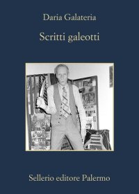 cover of the book Scritti galeotti. Narratori in catene dal Settecento ad oggi