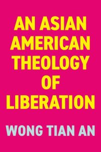 cover of the book An Asian American Theology of Liberation