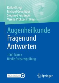 cover of the book Augenheilkunde Fragen und Antworten: 1000 Fakten für die Facharztprüfung