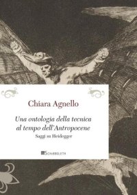 cover of the book Una ontologia della tecnica al tempo dell'antropocene. Saggi su Heidegger