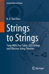 cover of the book Strings to Strings: Yang-Mills Flux Tubes, QCD Strings and Effective String Theories