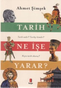 cover of the book Tarih Ne İşe Yarar?