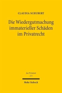 cover of the book Die Wiedergutmachung immaterieller Schäden im Privatrecht