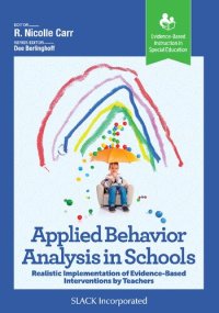 cover of the book Applied Behavior Analysis in Schools: Realistic Implementation of Evidence-Based Interventions by Teachers