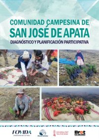 cover of the book COMUNIDAD CAMPESINA DE SAN JOSÉ DE APATA (Jauja, Junín). DIAGNÓSTICO Y PLANIFICACIÓN PARTICIPATIVA.