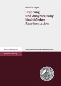 cover of the book Ursprung und Ausgestaltung bischöflicher Repräsentation