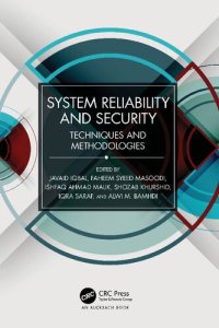 cover of the book System Reliability and Security: Techniques and Methodologies