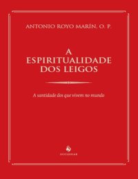 cover of the book A espiritualidade dos leigos