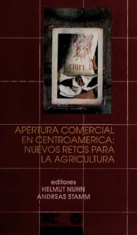 cover of the book Apertura comercial en Centroamérica: nuevos retos para la agricultura