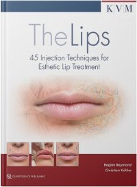 cover of the book The Lips: 45 Injection Techniques for Esthetic Lip Treatment