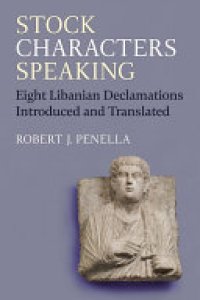 cover of the book Stock Characters Speaking: Eight Libanian Declamations Introduced and Translated