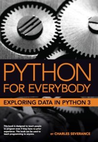 cover of the book Python for Everybody: Exploring Data in Python 3