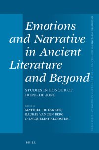 cover of the book Emotions and Narrative in Ancient Literature and Beyond: Studies in Honour of Irene de Jong