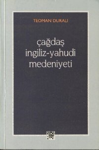 cover of the book Çağdaş İngiliz-Yahudi Medeniyeti