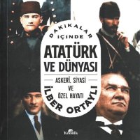 cover of the book Dakikalar İçinde Atatürk ve Dünyası