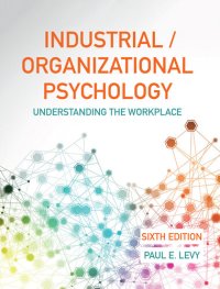 cover of the book Industrial/Organizational Psychology: Understanding the Workplace