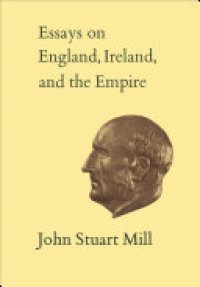 cover of the book Essays on England, Ireland, and Empire: Volume VI