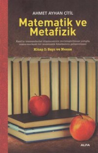 cover of the book Matematik ve Metafizik Kitap I: Sayı ve Nesne