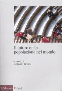 cover of the book Il futuro della popolazione del mondo