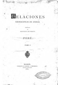 cover of the book Relaciones geograficas de Indias. Tomo I. PERÚ.