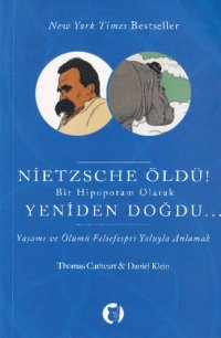 cover of the book Nietzsche Öldü! Bir Hipopotam Olarak Yeniden Doğdu...