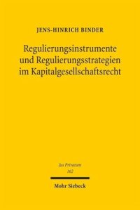 cover of the book Regulierungsinstrumente und Regulierungsstrategien im Kapitalgesellschaftsrecht