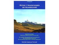 cover of the book Ritos y tradiciones de Huarochirí. Edición bilingüe quechua normalizado-castellano. En anexo: Transcripción paleográfica del manuscrito quechua de inicios del siglo XVII y léxicos temáticos