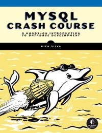 cover of the book MySQL Crash Course: A Hands-On Introduction to Database Development