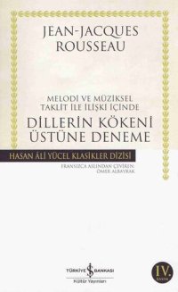 cover of the book Melodi ve Müziksel Taklit ile İlişkisi İçinde: Dillerin Kökeni Üstüne Deneme