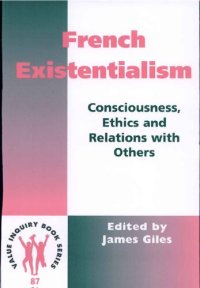 cover of the book French existentialism: Consciousness, ethics, and relations with others