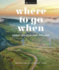 cover of the book Where to Go When Great Britain and Ireland