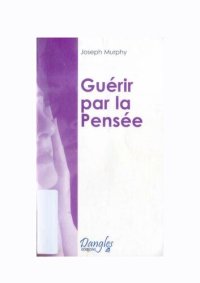 cover of the book Guérir par la Pensée