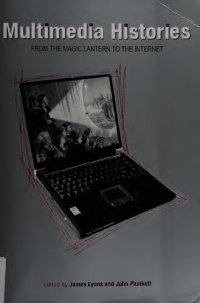 cover of the book Multimedia Histories: From the Magic Lantern to the Internet