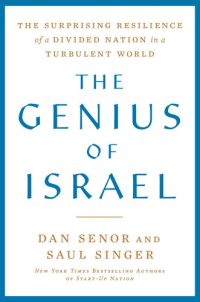 cover of the book The Genius of Israel : The Surprising Resilience of a Divided Nation in a Turbulent World