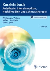 cover of the book Kurzlehrbuch Anästhesie, Intensivmedizin, Notfallmedizin und Schmerztherapie: Plus Online-Version in der eRef