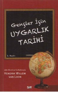 cover of the book Gençler İçin Uygarlık Tarihi