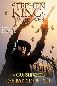 cover of the book The Battle of Tull (Stephen King's The Dark Tower: The Gunslinger Book 3)