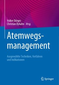 cover of the book Atemwegsmanagement: Ausgewählte Techniken, Verfahren und Indikationen