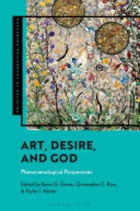 cover of the book Art, Desire, and God: Phenomenological Perspectives