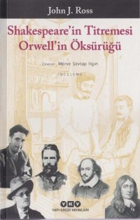 cover of the book Shakespeare'in Titremesi Orwell'in Öksürüğü